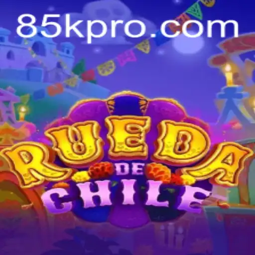 Discover RuedaDeChile: A New Gaming Phenomenon with 85k.com